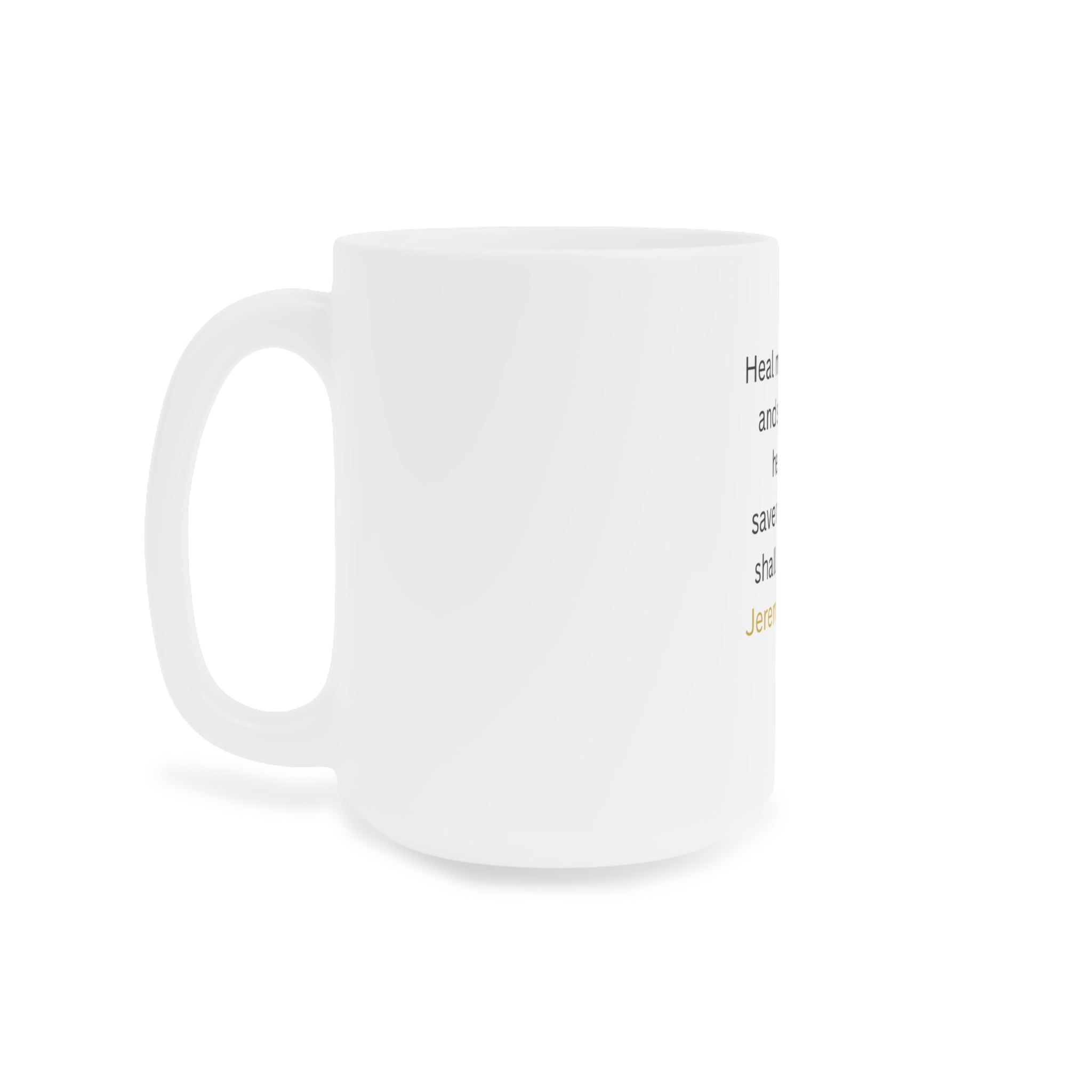 Jeremiah 17:14 Prayer Mug — 'Heal me O Lord and I shall be healed' Ceramic Coffee Cup