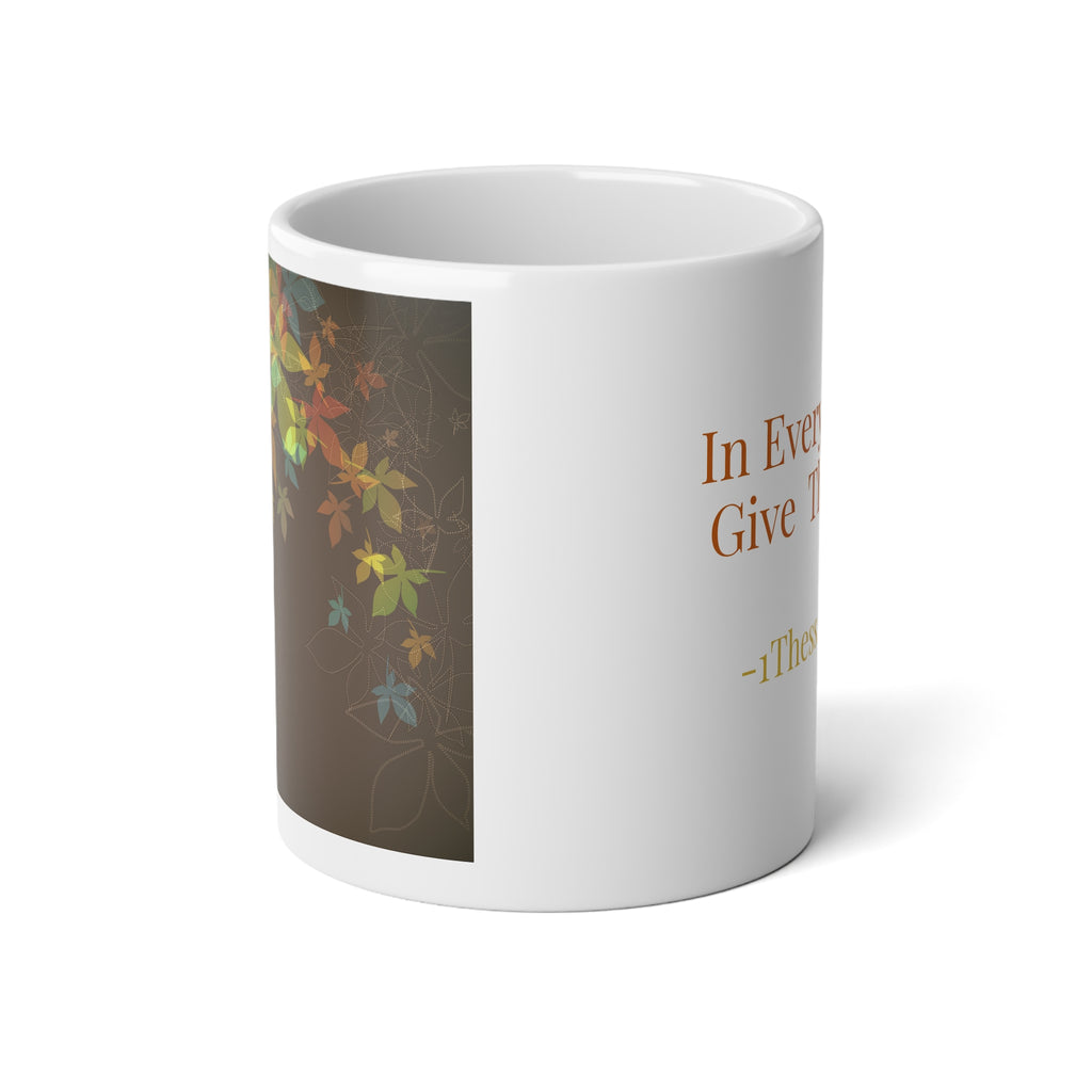1 Thessalonians 5:18 In everything give thanks illuminated leaves Jumbo Mug-20oz