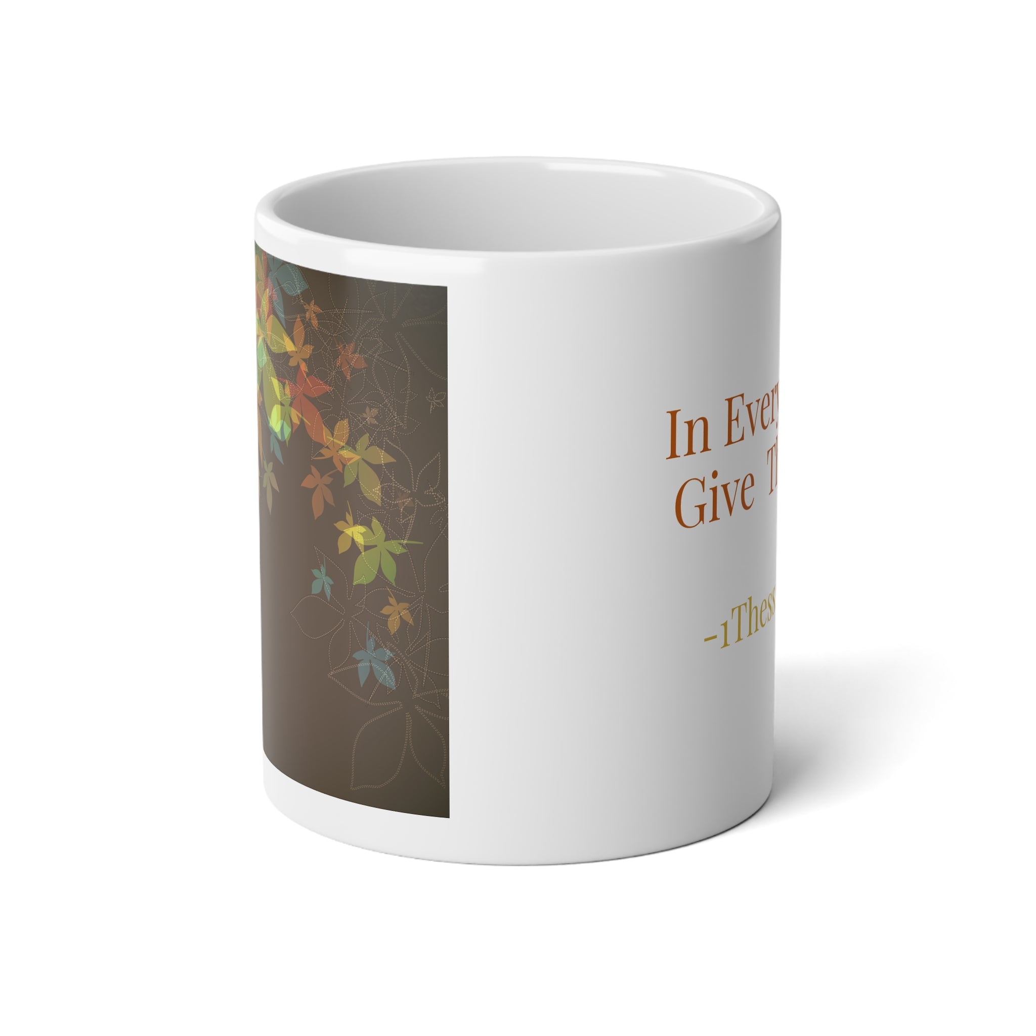 1 Thessalonians 5:18 In everything give thanks illuminated leaves Jumbo Mug-20oz