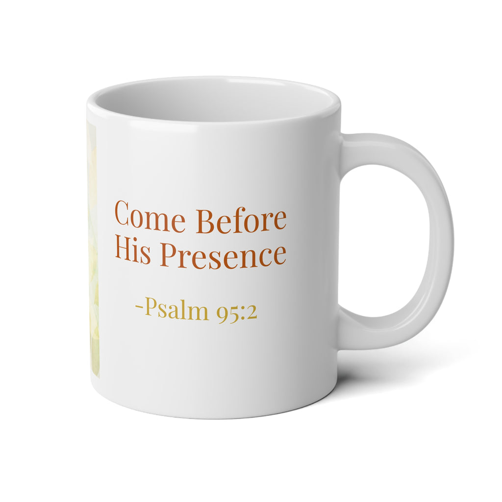 Psalm 95:2 Come before his presence autumn graphic Jumbo Mug-20oz