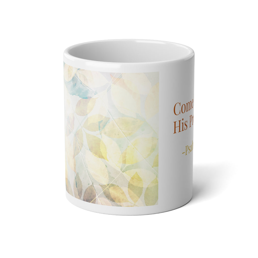 Psalm 95:2 Come before his presence autumn graphic Jumbo Mug-20oz