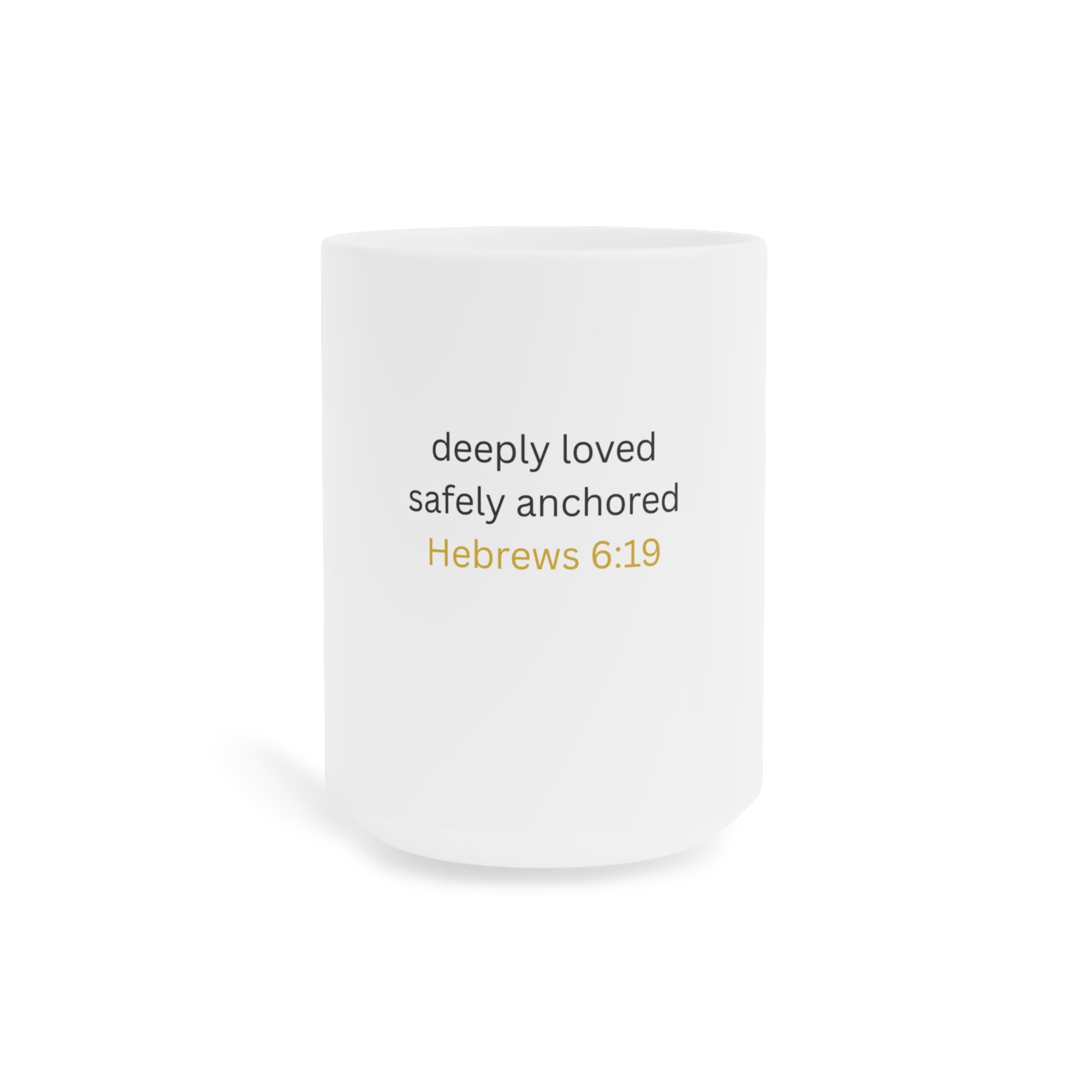 Hebrews 6:19 Ceramic Mug — "Deeply Loved, Safely Anchored" Inspirational Coffee Cup