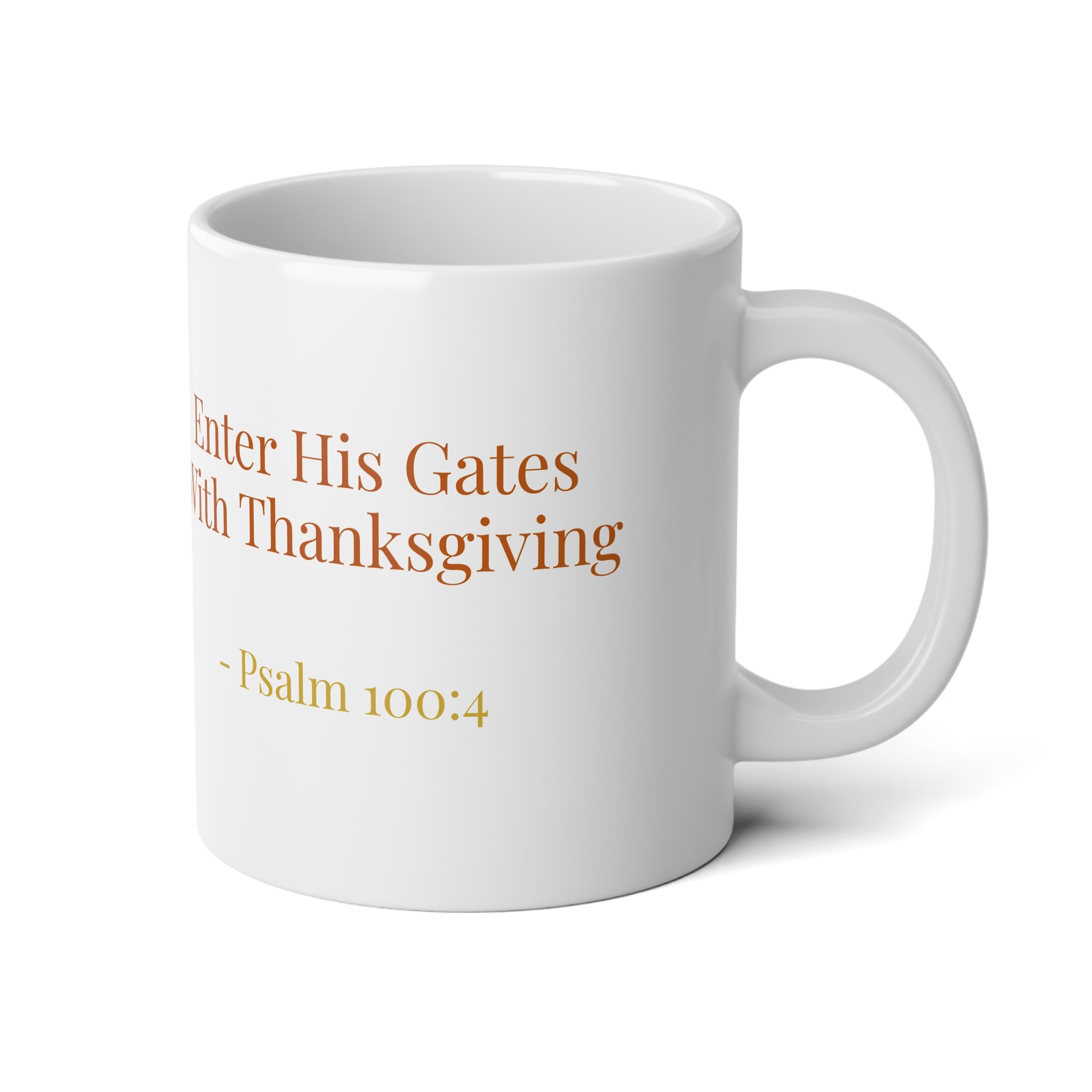 Psalm 100:4 Enter his gates with thanksgiving harvest Jumbo Mug-20oz