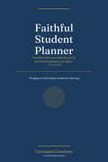 Faithful Student Planner - Christian Academic Organizer for College & High School Students (18-Page Printable PDF)